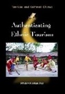 Philip Feifan Xie - Authenticating Ethnic Tourism