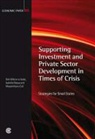 Massimiliano Cali, Isabella Massa, Dirk Willem te Velde, Dirk Willem/ Massa Te Velde - Supporting Investment and Private Sector Development in Times of Crisi