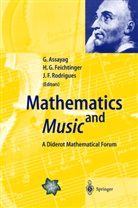 Gerar Assayag, Gerard Assayag, Hans G. Feichtinger, G Feichtinger, G Feichtinger, Jose F. Rodrigues - Mathematics and Music