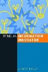 Sian Lambert, Sian/ Roberts Lambert, Sue Roberts, Dr. Jennifer Rowley, Jennifer Rowley, Rowley Jennifer - Being an Information Innovator