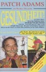 Patch Adams, Maureen Mylander - Gesundheit!