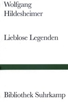 Wolfgang Hildesheimer - Lieblose Legenden