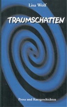 Lisa Wolf - Traumschatten