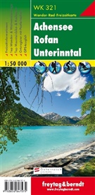 Freytag-Berndt und Artaria KG, Freytag-Bernd und Artaria KG, Freytag-Berndt und Artaria KG - Freytag Berndt Wanderkarten: Freytag & Berndt Wander-, Rad- und Freizeitkarte Achensee, Rofan, Unterinntal