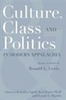Jennifer Egolf, Ken Fones-Wolf, Louis C Martin, Louis C. Martin - Culture, Class, and Politics in Modern Appalachia