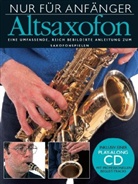Nur für Anfänger, Altsaxophon, m. Audio-CD
