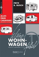 Fritz B Busch, Fritz B. Busch, Gerhar Dolde, Gerhard Dolde - Kleine Wohnwagen-Fibel