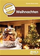 Renate M Zerbe, Renate M. Zerbe, Renate Maria Zerbe, Susanne Kuhlendahl - Themenheft Weihnachten