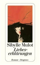 Sibylle Mulot - Liebeserklärungen