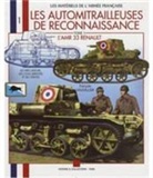 Collectif, Francois Vauvillier, Franois Vauvillier, Vauvillier Francois - AUTOMITRAILLEUSES DE RECONNAISSANCE (T1)