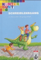 Hors Bartnitzky, Hans D Bunk - Kunterbunt Fibel, bisherige Ausgabe: Schreiblehrgang in Lateinischer Ausgangsschrift