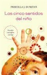 Priscilla Dunstan - Los Cinco Sentidos del Nino