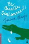 Jaime Bayly - El canalla sentimental