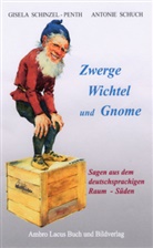 Schinzel-Pent, Gisela Schinzel-Penth, Schuch, Antonie Schuch, Heinz Schinzel - Zwerge, Wichtel und Gnome. Tl.1