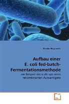 Monika Wojnowski - Aufbau einer E. coli fed-batch- Fermentationsmethode