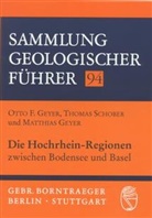 Matthias Geyer, Otto F. Geyer, Otto Fr. Geyer, Thomas Schober, Thomas Schobert - Die Hochrhein-Regionen zwischen Bodensee und Basel