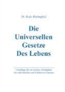 Bodo Wettingfeld - Die Universellen Gesetze des Lebens