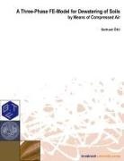Gerhard Öttl - A Three Phase FE-Model for Dewatering of Soils by Means of Compressed Air