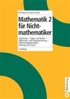 Kraft, Roland Kraft, Prech, Manfre Precht, Manfred Precht, Voi... - Mathematik für Nichtmathematiker - 2: Funktionen, Folgen und Reihen, Differential- und Integralrechnung, Differentialgleichungen, Ordnung und Chaos