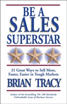 B Tracy, Brian Tracy - Be a Sales Superstar
