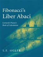 Fibonacci, Laurence Sigler - Fibonacci's Liber Abaci