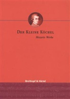 Ludwig Alois Friedrich Köchel, Ludwig Ritter von Köchel, Hellmut von Hase, Hellmuth von Hase, Wolfgang Amadeus Mozart - Der kleine Köchel