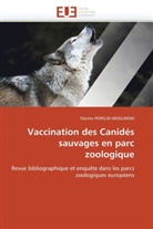 Florine Popelin-Wedlarski, Popelin-Wedlarski-F - Vaccination des canides sauvages