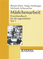 Renate Klees, Klees-Möller, Renat Klees-Möller, Renate Klees-Möller, Marburger, Helg Marburger... - Mädchenarbeit