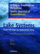 D. Ariztegui, Daniel Ariztegui, W. Wildi, Walter Wildi - Lake Systems from the Ice Age to Industrial Time