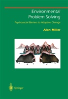 A. Miller, Alan Miller - Environmental Problem Solving