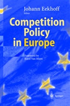 K. Van Miert, Johan Eekhoff, Johann Eekhoff - Competition Policy in Europe