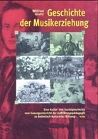 Wilfried Gruhn - Geschichte der Musikerziehung