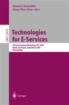 Boualem Benatallah, Min-Chien Shan - Technologies for E-Services