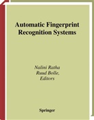 Bolle, Bolle, R. Bolle, Ruud Bolle, N. Ratha, Nalin Ratha... - Automatic Fingerprint Recognition Systems