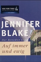 Jennifer Blake - Der Benedict Clan, Auf immer und ewig