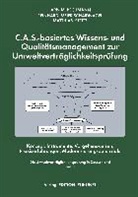 Arni Bechmann, Arnim Bechmann, Arnim /Meier-Schaidnagel Bechmann, Reinhar Meier-Schaidnagel, Reinhard Meier-Schaidnagel, Steitz... - C.A.S. - basiertes Wissens- und Qualitätsmanagement zur Umweltverträglichkeitsprüfung