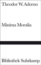 Theodor W Adorno, Theodor W. Adorno - Minima Moralia