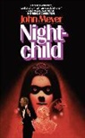John Meyer, John Meyer, Meyer John - Nightchild