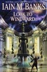 Iain M Banks, Iain M. Banks - Look to Windward