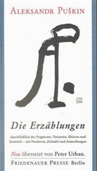 Alexander S. Puschkin, Aleksandr Puskin, Peter Urban - Die Erzählungen