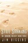 Jim Higgins - Still Shaking