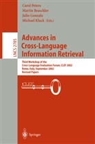Martin Braschler, Julio Gonzalo, Martin Kluck, Carol Peters - Advances in Cross-Language Information Retrieval, 2 Volumes