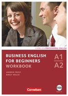 Fros, Andre Frost, Andrew Frost, Welch, Birgit Welch - Business English for Beginners, New Edition - A1-A2: Business English for Beginners - Third Edition - A1/A2