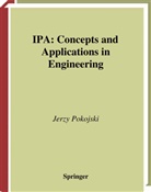 Jerzy Pokojski - IPA - Concepts and Applications in Engineering