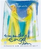 Max Feigenwinter, Ulli Wunsch - Einander Engel sein