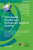 Mike Hinchey, Bern Kleinjohann, Bernd Kleinjohann, Lisa Kleinjohann, Lisa Kleinjohann et al, Peter Lindsay... - Distributed, Parallel and Biologically Inspired Systems