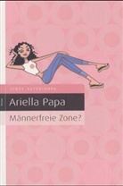 Ariella Papa - Männerfreie Zone