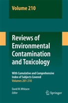 Davi M Whitacre, David M Whitacre, David M Whitacre, David M. Whitacre - Reviews of Environmental Contamination and Toxicology Volume 210
