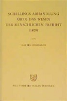 Martin Heidegger, Hildegar Feick, Hildegard Feick, Hildegard Freick - Schellings Abhandlung über das Wesen der menschlichen Freiheit 1809