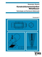 Herman Moosmeier, Hermann Moosmeier, Werner Reuschl - Konstruktionsmechaniker / Metallbauer, Technologie und Technische Mathematik - 3: Konstruktionsmechaniker/Metallbauer - Technologie und Technische Mathematik